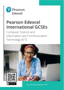 Your guide to Pearson Edexcel International GCSE (9–1) Computer Science and Information and Communication Technology (ICT)